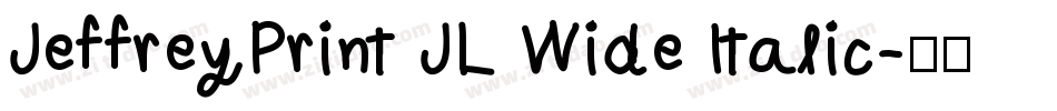 JeffreyPrint JL Wide Italic字体转换